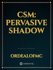CSM: Pervasive Shadow Book