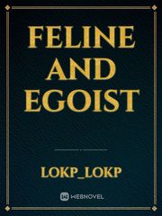 Feline and Egoist Book