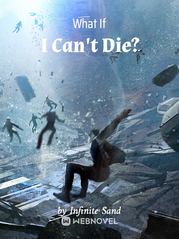 What If I Can't Die? Book