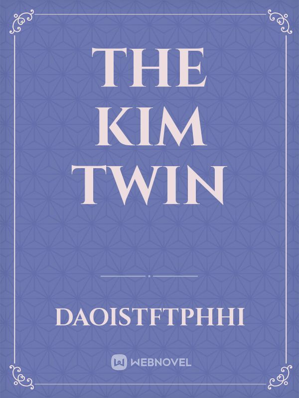 The kim twin
