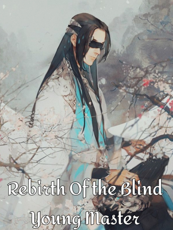 Rebirth of the Blind Young Master