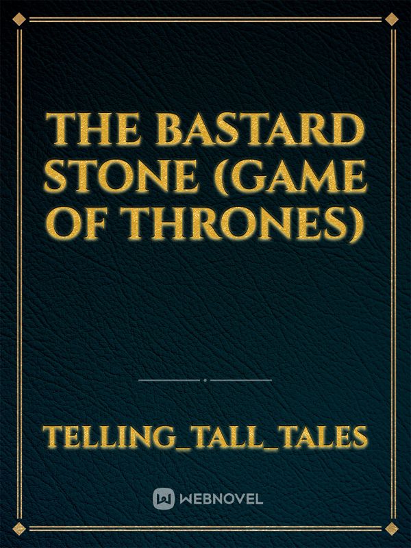 The Bastard Stone (Game of Thrones)