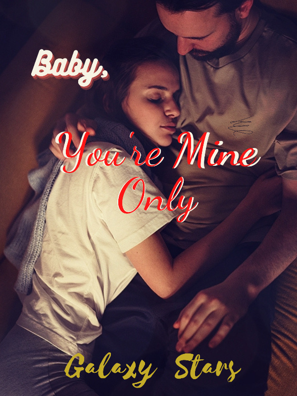 Baby, You're Mine Only Book