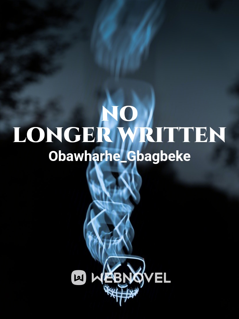 No longer Written
