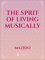 The sprit of living musically Book