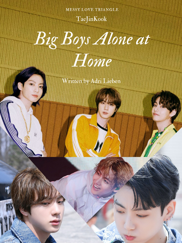 Big Boys Alone at home | TaeJinKook (BL / yaoi /harem) Book