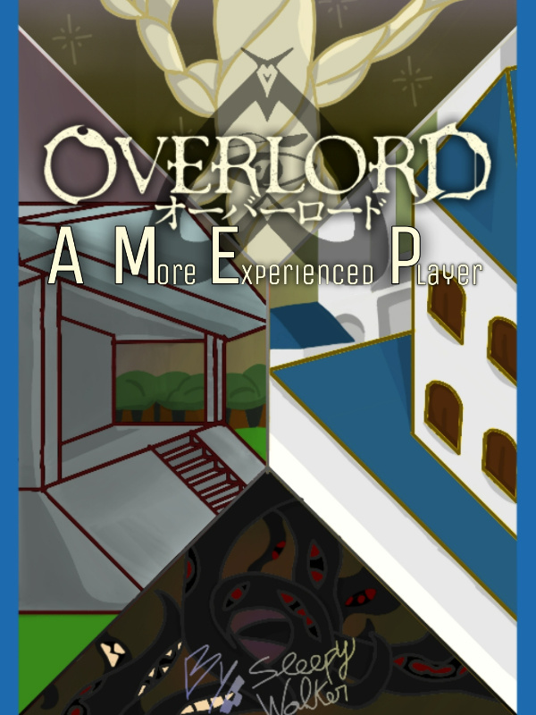 Overlord - A More Experienced Player