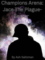 Champions Arena:Jace The Plague-Bearer Book