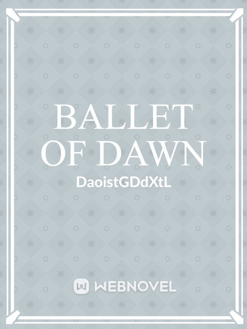 Ballet Of Dawn