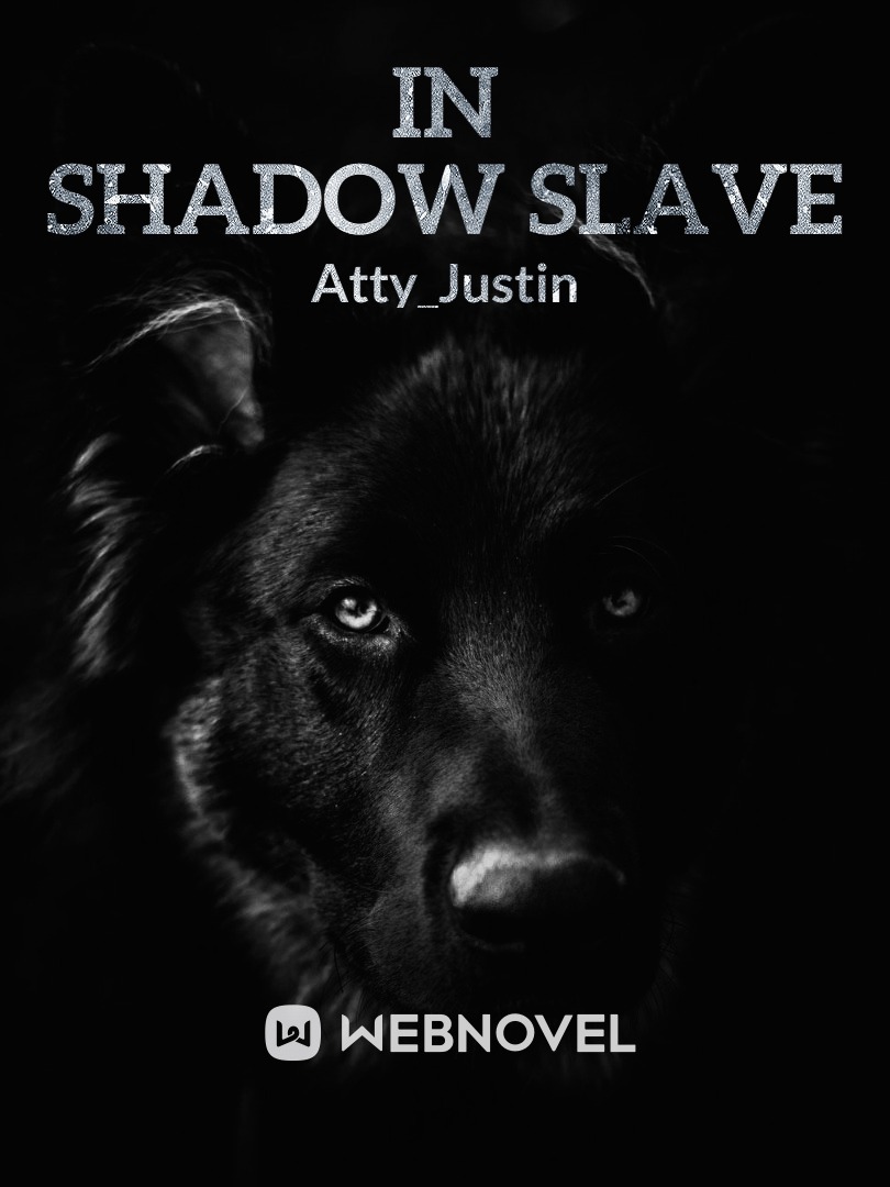In Shadow Slave