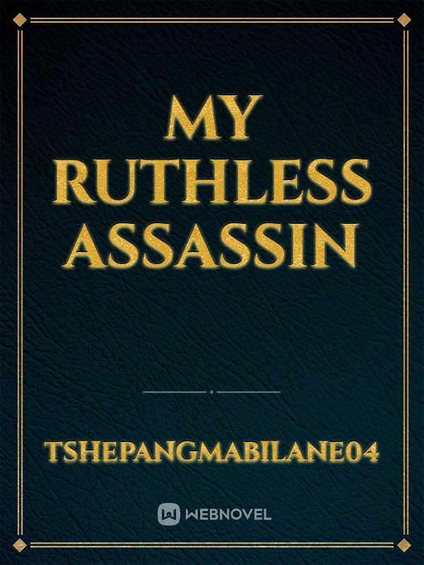 My Ruthless Assassin Book