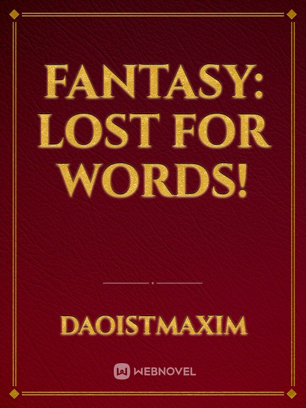 Fantasy: Lost for words! Book