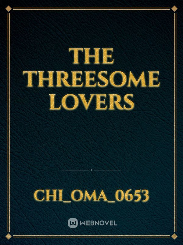 The Threesome lovers