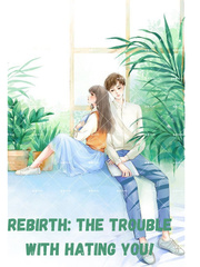 Rebirth: The Trouble With Hating You! Book
