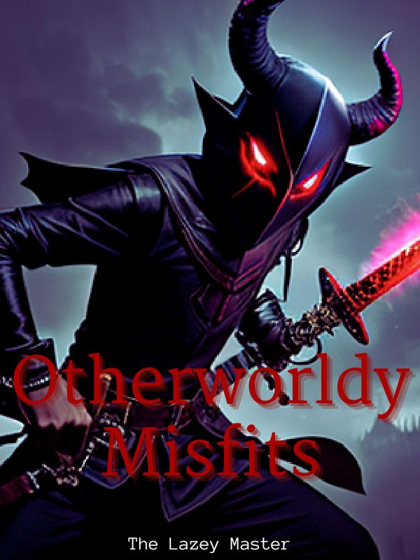 Otherworldy Misfits