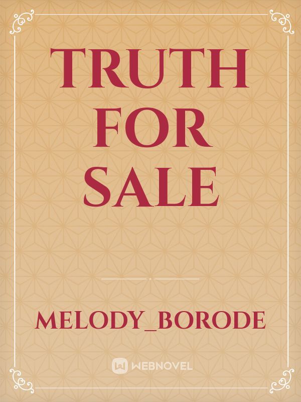 Truth for sale