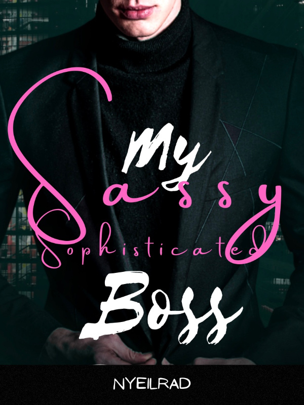 My Sassy-Sophisticated Boss