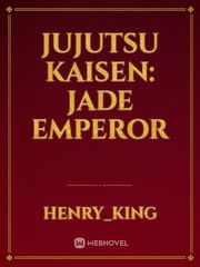 jujutsu kaisen: jade emperor Book