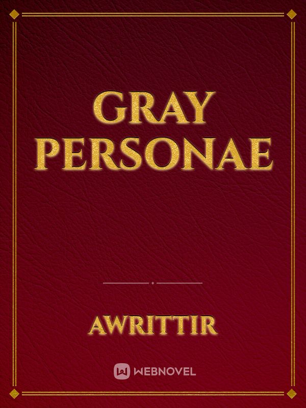 Gray Personae