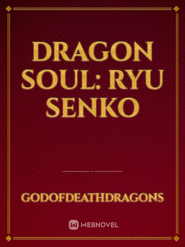 Dragon Soul: Ryu Senko