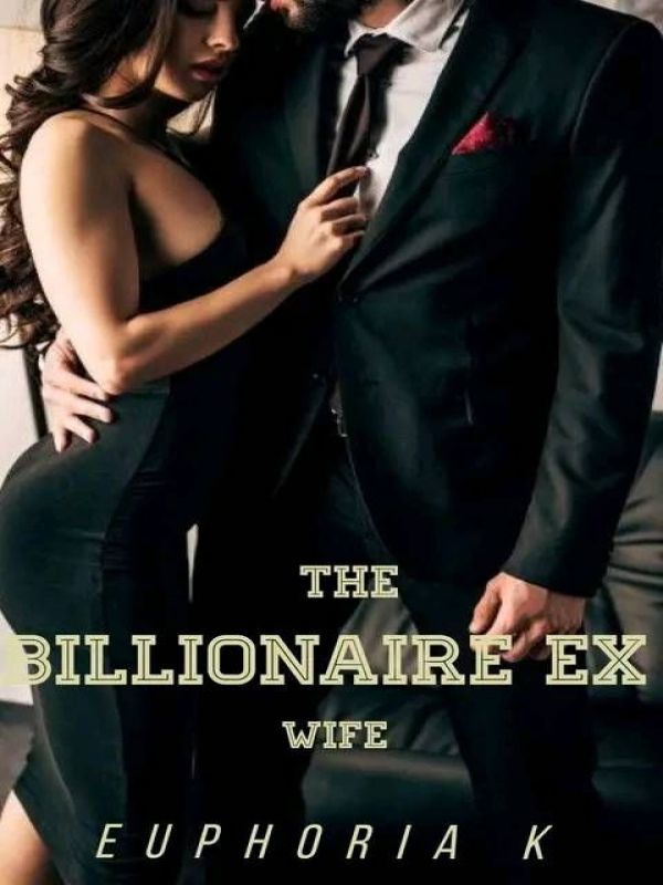 The Billionaire's Ex Wife Book