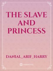 The Slave and princess Book