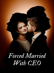 FORCED MARRIED WITH CEO Book