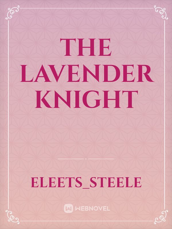 The Lavender Knight Book