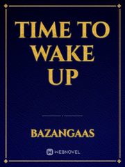 Time to Wake Up Book