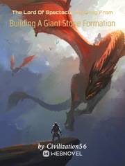 The Lord Of Spectacle: Starting From Building A Giant Stone Formation Book