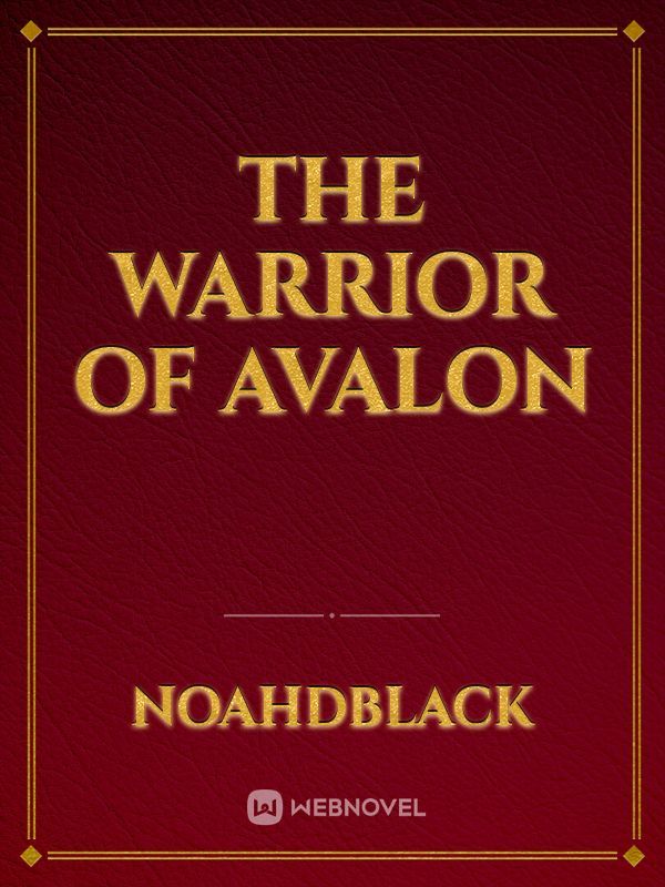 THE WARRIOR OF AVALON