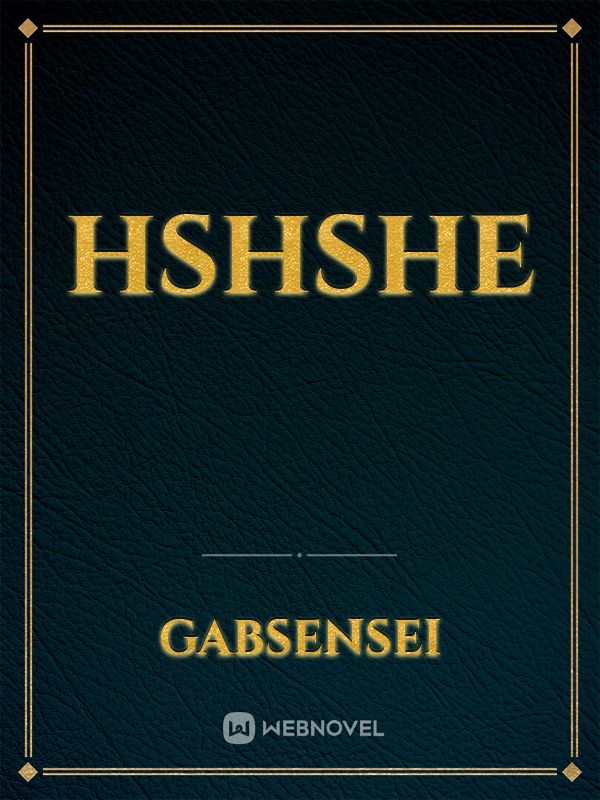 hshshe