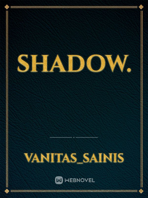 Shadow. Book