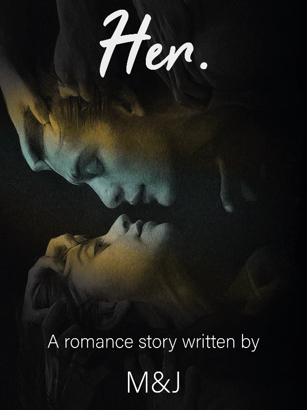 Her. : A Post Happily Ever After Romance