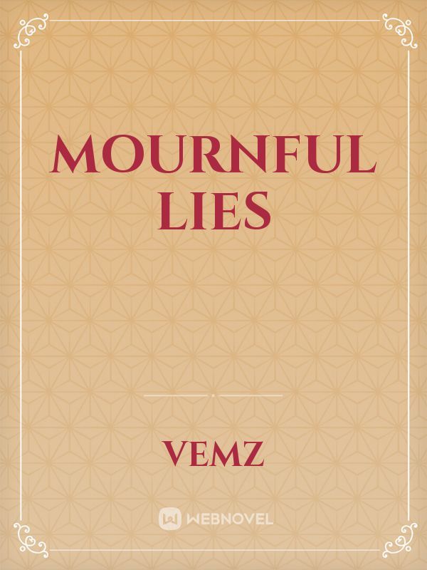 Mournful Lies