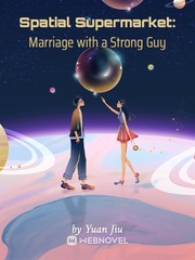 Spatial Supermarket: Period Transmigration and Marriage with a Strong Guy Book
