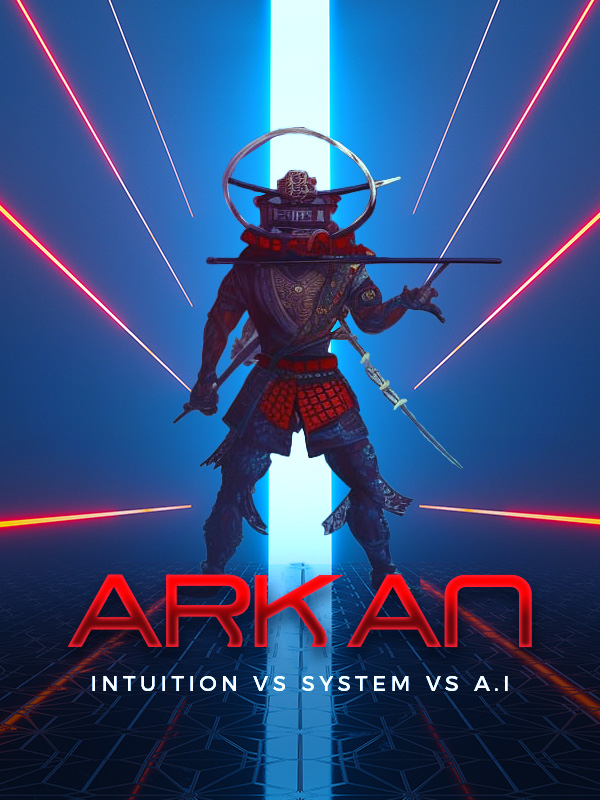 Arkan – Intuition V/s System V/s A.I Book
