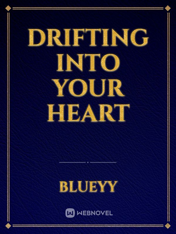 Drifting into your heart Book