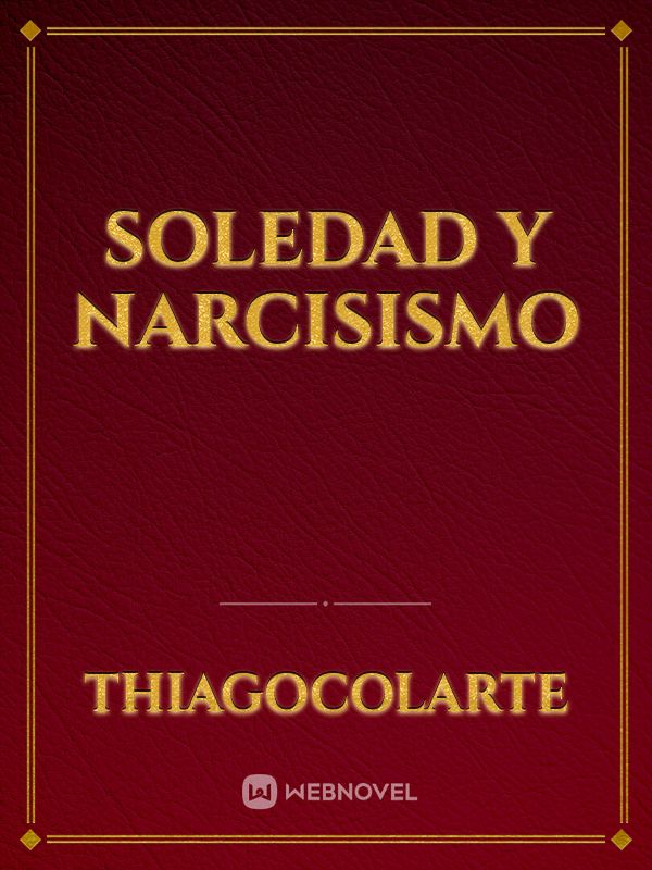 Soledad Y Narcisismo Book