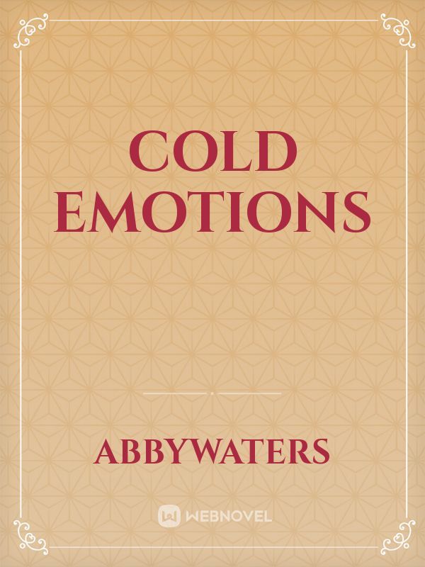 COLD EMOTIONS