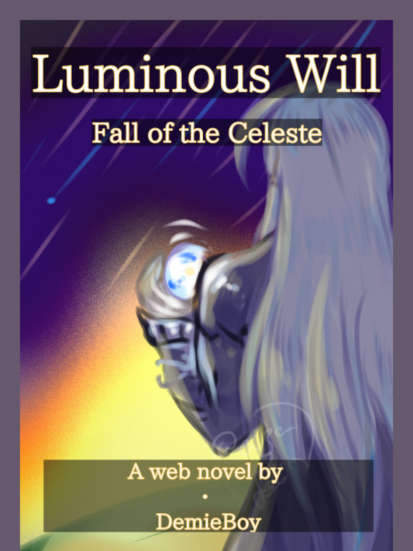 Luminous Will: Fall of the Celeste