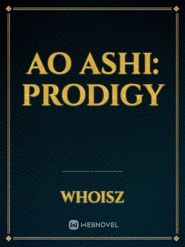 Ao Ashi: Prodigy