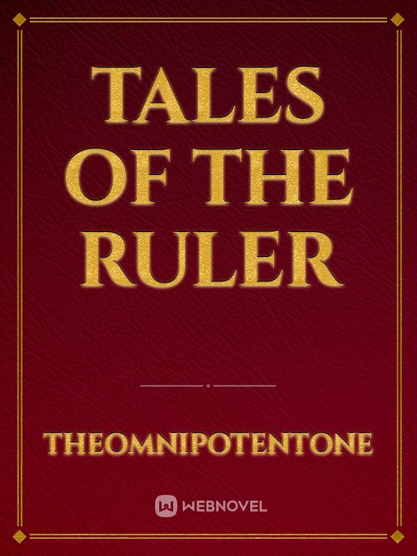 Tales of the Ruler