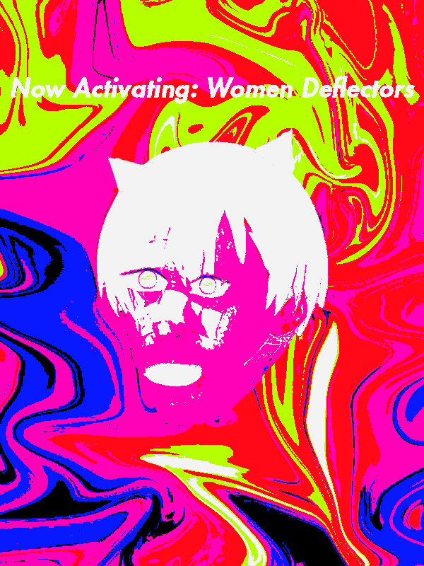 Now Activating: Women Deflectors.