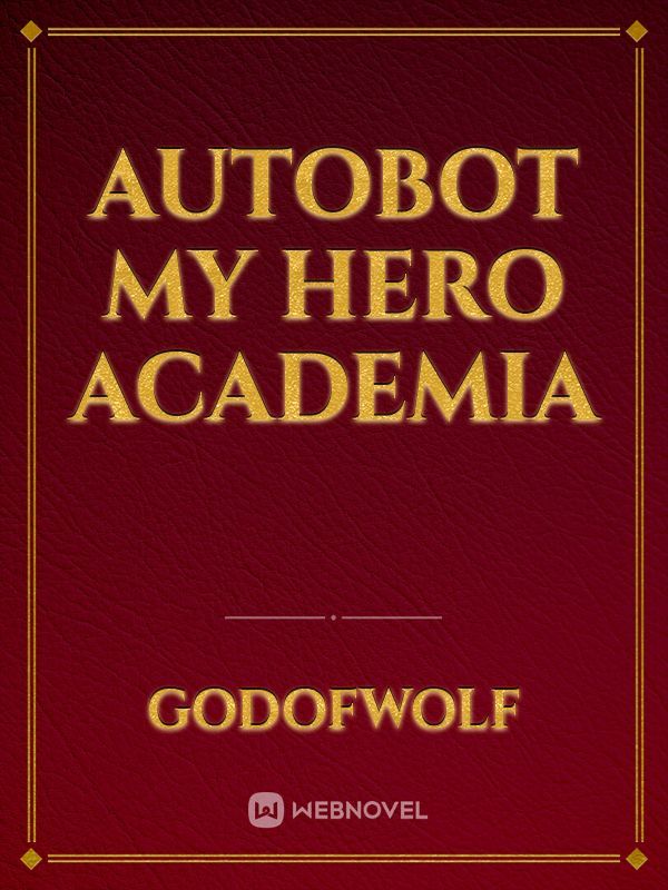 Autobot my hero academia