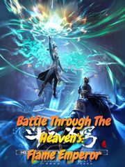 Battle Through the Heaven's: Flame Emperor Book
