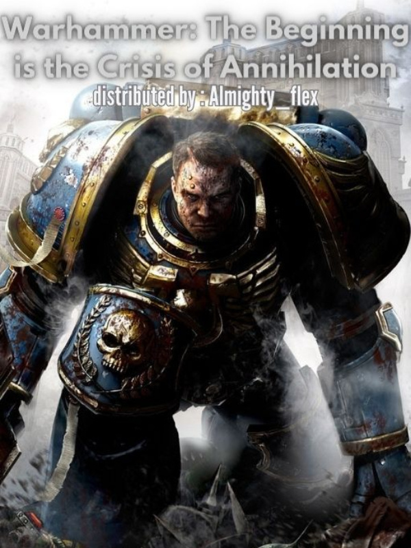 Warhammer: The Beginning is the Crisis of Annihilation