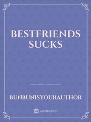 Bestfriends Sucks Book