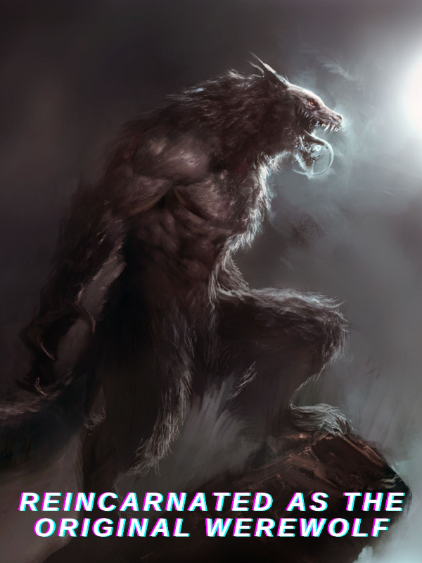 Reincarnated as the Original Werewolf Book