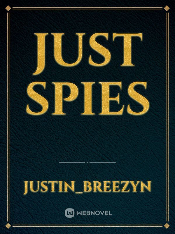 Just Spies